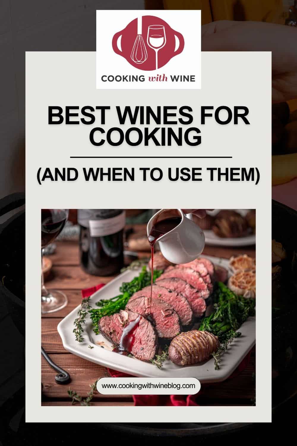 Best Wines for Cooking and When to Use Them Pinterest Pin